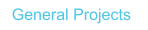 General Projects
